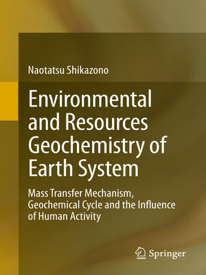 cover image of Environmental and Resources Geochemistry of Earth System